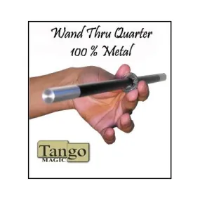 Wand Thru Quarter includes gimmicked coin by Tango